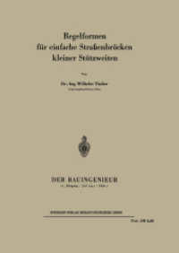 Regelformen für einfache Straßenbrücken kleiner Stützweiten （Softcover reprint of the original 1st ed. 1952. 2013. 55 S. 55 S. 102）