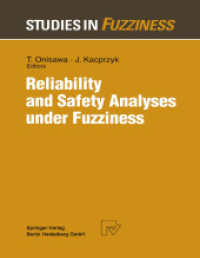 Reliability and Safety Analyses under Fuzziness (Studies in Fuzziness and Soft Computing)