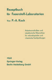 Rezeptbuch für Faserstoff-Laboratorien : Mikroskopische und chemische Textiluntersuchungen （Softcover Reprint of the Original 1st 1960）