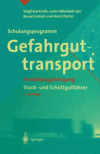 Schulungsprogramm Gefahrguttransport : Fortbildungslehrgang Stück- und Schüttgutfahrer （2. Aufl. 2014. vii, 85 S. VII, 85 S. 303 Abb., 246 Abb. in Farbe. 216）