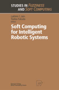 Soft Computing for Intelligent Robotic Systems (Studies in Fuzziness and Soft Computing)