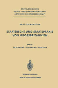 Staatsrecht und Staatspraxis von Grossbritannien : Parlament · Regierung · Parteien (Enzyklopädie der Rechts- und Staatswissenschaft 1) （Softcover reprint of the original 1st ed. 1967. 2014. xxxvi, 584 S. XX）