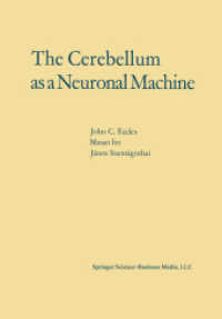 The Cerebellum as a Neuronal Machine （Softcover reprint of the original 1st ed. 1967. 2013. vii, 335 S. VII,）