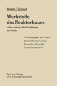 Werkstoffe des Reaktorbaues mit besonderer Berücksichtigung der Metalle （Softcover Reprint of the Original 1st 1962）
