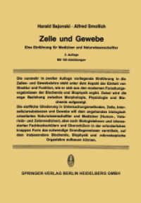 Zelle und Gewebe : Eine Einführung für Mediziner und Naturwissenschaftler （2. Aufl. 2014. VIII, 274 S. VIII, 274 S. 214 Abb. 24,5 cm）