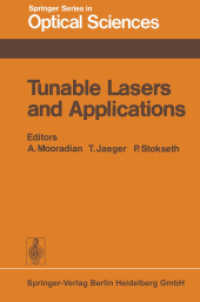 Tunable Lasers and Applications : Proceedings of the Loen Conference, Norway, 1976 (Springer Series in Optical Sciences .3) （Softcover reprint of the original 1st ed. 1976. 2013. viii, 406 S. VII）