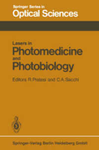Lasers in Photomedicine and Photobiology : Proceedings of the European Physical Society, Quantum Electronics Division, Conference, Florence, Italy, September 3-6, 1979 (Springer Series in Optical Sciences .22) （Softcover reprint of the original 1st ed. 1980. 2013. xiii, 238 S. XII）