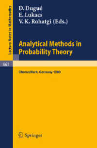 Analytical Methods in Probability Theory : Proceedings of the Conference Held at Oberwolfach, Germany, June 9-14, 1980 (Lecture Notes in Mathematics .861) （1981. 2013. x, 186 S. X, 186 p. 235 mm）