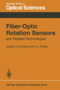 Fiber-Optic Rotation Sensors and Related Technologies : Proceedings of the First International Conference MIT, Cambridge, Mass., USA, November 9-11, 1981 (Springer Series in Optical Sciences .32) （Softcover reprint of the original 1st ed. 1982. 2013. x, 442 S. X, 442）