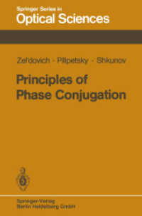 Principles of Phase Conjugation (Springer Series in Optical Sciences .42) （Softcover reprint of the original 1st ed. 1985. 2013. x, 253 S. X, 253）