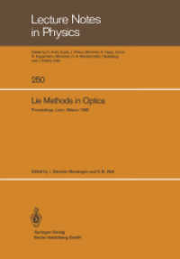 Lie Methods in Optics : Proceedings of the CIFMO-CIO Workshop Held at León, México, January 7-10, 1985 (Lecture Notes in Physics .250) （Softcover reprint of the original 1st ed. 1986. 2014. xiv, 254 S. XIV,）
