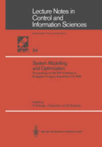 System Modelling and Optimization : Proceedings of the 12th IFIP Conference, Budapest, Hungary, September 2-6, 1985 (Lecture Notes in Control and Information Sciences) （1986）