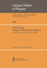 Field Theory, Quantum Gravity and Strings II : Proceedings of a Seminar Series Held at DAPHE, Observatoire de Meudon, and LPTHE, Université Pierre et Marie Curie, Paris, Between October 1985 and October 1986 (Lecture Notes in Physics .280) （Softcover reprint of the original 1st ed. 1987. 2013. viii, 248 S. VII）