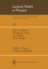 QED A Proof of Renormalizability (Lecture Notes in Physics .312) （Softcover reprint of the original 1st ed. 1988. 2014. vii, 176 S. VII,）