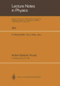 Active Galactic Nuclei : Proceedings of a Conference Held at the Georgia State University, Atlanta, Georgia October 28-30, 1987 (Lecture Notes in Physics .307) （Softcover reprint of the original 1st ed. 1988. 2014. xi, 440 S. XI, 4）