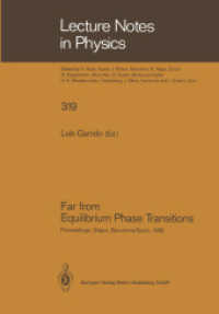 Far from Equilibrium Phase Transitions : Proceedings of the Xth Sitges Conference on Statistical Mechanics, Sitges, Barcelona, Spain, June 6-10, 1988 (Lecture Notes in Physics .319) （Softcover reprint of the original 1st ed. 1988. 2014. viii, 342 S. VII）