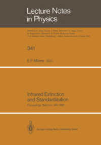 Infrared Extinction and Standardization : Proceedings of two Sessions of IAU Commissions 25 and 9 Held at Baltimore, Maryland, USA, August 4, 1988 (Lecture Notes in Physics .341) （Softcover reprint of the original 1st ed. 1989. 2014. iv, 79 S. IV, 79）