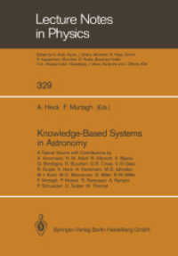 Knowledge-Based Systems in Astronomy (Lecture Notes in Physics) （Softcover reprint of the original 1st ed. 1989）