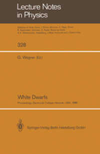 White Dwarfs : Proceedings of IAU Colloquium No. 114, Held at Dartmouth College, Hanover, New Hampshire, USA, August 15-19, 1988 (Lecture Notes in Physics .328) （Softcover reprint of the original 1st ed. 1989. 2014. xiv, 526 S. XIV,）