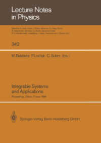 Integrable Systems and Applications : Proceedings of a Workshop Held at Oléron, France, June 20-24, 1988 (Lecture Notes in Physics .342) （Softcover reprint of the original 1st ed. 1989. 2014. vii, 344 S. VII,）