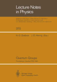 Quantum Groups : Proceedings of the 8th International Workshop on Mathematical Physics, Held at the Arnold Sommerfeld Institute, Clausthal, FRG, on 19-26 July 1989 (Lecture Notes in Physics 370) （Softcover reprint of the original 1st ed. 1990. 2014. x, 438 S. X, 438）
