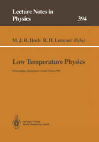 Low Temperature Physics : Proceedings of the Summer School, Held at Blydepoort, Eastern Transvaal, South Africa, 15-25 January 1991 (Lecture Notes in Physics 394) （Softcover reprint of the original 1st ed. 1991. 2014. x, 374 S. X, 374）