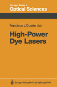High-Power Dye Lasers (Springer Series in Optical Sciences .65) （Softcover reprint of the original 1st ed. 1991. 2013. xiii, 253 S. XII）