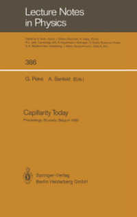 Capillarity Today : Proceedings of an Advanced Workshop on Capillarity Held In Memoriam Raymond Defay at Brussels, Belgium, 7-10 May 1990 (Lecture Notes in Physics .386) （Softcover reprint of the original 1st ed. 1991. 2014. xi, 386 S. XI, 3）