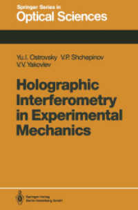 Holographic Interferometry in Experimental Mechanics (Springer Series in Optical Sciences .60) （Softcover reprint of the original 1st ed. 1991. 2013. ix, 251 S. IX, 2）