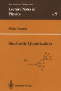 Stochastic Quantization (Lecture Notes in Physics Monographs 9) （Softcover reprint of the original 1st ed. 1992. 2013. x, 217 S. X, 217）