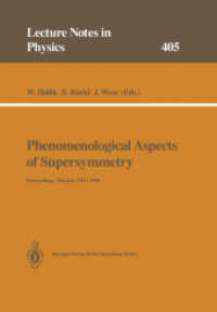 Phenomenological Aspects of Supersymmetry : Proceedings of a Series of Seminars Held at the Max-Planck-Institut für Physik Munich, FRG, May to November 1991 (Lecture Notes in Physics .405) （Softcover reprint of the original 1st ed. 1992. 2014. vii, 332 S. VII,）