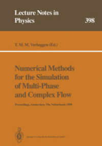 Numerical Methods for the Simulation of Multi-Phase and Complex Flow : Proceedings of a Workshop Held at Koninklijke/Shell-Laboratorium, Amsterdam Amsterdam, The Netherlands, 30 May 1 June 1990 (Lecture Notes in Physics 398) （Softcover reprint of the original 1st ed. 1992. 2014. vi, 153 S. VI, 1）