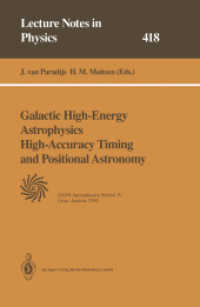 Galactic High-Energy Astrophysics High-Accuracy Timing and Positional Astronomy (Lecture Notes in Physics 418) （Softcover reprint of the original 1st ed. 1993. 2013. xiii, 293 S. XII）