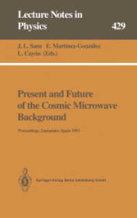 Present and Future of the Cosmic Microwave Background : Proceedings of the Workshop Held in Santander, Spain, 28 June - 1 July 1993 (Lecture Notes in Physics)