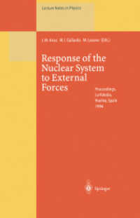 Response of the Nuclear System to External Forces : Proceedings of the V La Rábida International Summer School on Nuclear Physics Held at La Rábida, Huelva, Spain 19 June - 1 July 1994 (Lecture Notes in Physics)