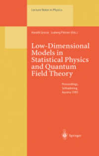 Low-Dimensional Models in Statistical Physics and Quantum Field Theory : Proceedings of the 34. Internationale Universitätswochen für Kern- und Teilchenphysik Schladming, Austria, March 4-11, 1995 (Lecture Notes in Physics .469) （Softcover reprint of the original 1st ed. 1996. 2013. xvii, 341 S. XVI）