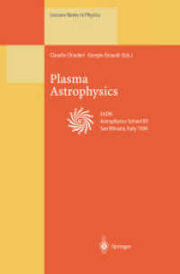 Plasma Astrophysics (Lecture Notes in Physics .468) （Softcover reprint of the original 1st ed. 1996. 2013. vii, 332 S. VII,）