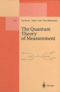 The Quantum Theory of Measurement (Lecture Notes in Physics Monographs .2) （2. Aufl. 2013. xiii, 181 S. XIII, 181 p. 235 mm）