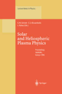 Solar and Heliospheric Plasma Physics : Proceedings of the 8th European Meeting on Solar Physics Held at Halkidiki, Greece, 13-18 May 1996 (Lecture Notes in Physics)