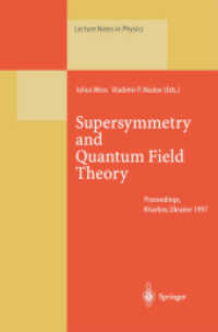 Supersymmetry and Quantum Field Theory : Proceedings of the D. Volkov Memorial Seminar Held in Kharkov, Ukraine, 5-7 January 1997 (Lecture Notes in Physics)