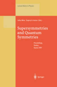 Supersymmetries and Quantum Symmetries : Proceedings of the International Seminar Dedicated to the Memory of V.I. Ogievetsky, Held in Dubna, Russia, 22-26 July 1997 (Lecture Notes in Physics)
