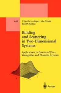 Binding and Scattering in Two-Dimensional Systems : Applications to Quantum Wires, Waveguides and Photonic Crystals (Lecture Notes in Physics Monographs)