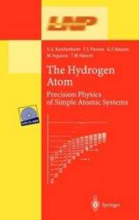 The Hydrogen Atom : Precision Physics of Simple Atomic Systems (Lecture Notes in Physics)