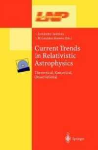 Current Trends in Relativistic Astrophysics : Theoretical, Numerical, Observational (Lecture Notes in Physics)