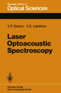 Laser Optoacoustic Spectroscopy (Springer Series in Optical Sciences .37) （Softcover reprint of the original 1st ed. 1986. 2013. x, 329 S. X, 329）