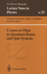 Crossover-Time in Quantum Boson and Spin Systems (Lecture Notes in Physics Monographs .21)