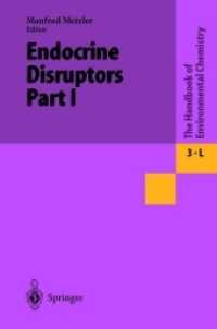 Endocrine Disruptors Part I (The Handbook of Environmental Chemistry)