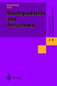 Biodegradation and Persistence (The Handbook of Environmental Chemistry)