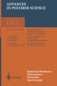 Statistical Mechanics Deformation Ultrasonic Spectroscopy (Advances in Polymer Science 125) （2013. viii, 200 S. VIII, 200 p. 17 illus. 235 mm）
