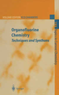 Organofluorine Chemistry : Techniques and Synthons (Topics in Current Chemistry)